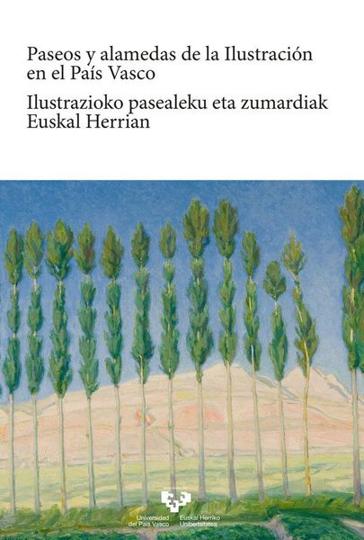 Produktbild: Paseos y alamedas de la Ilustraci&oacute;n en el Pa&iacute;s Vasco = Ilustrazioko pasaleku eta zumardiak Euskal Herrian