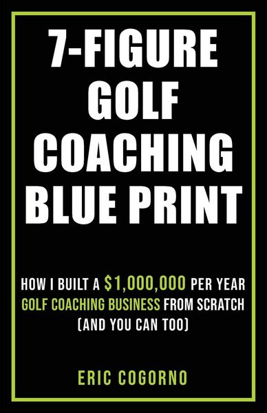 Produktbild: 7-Figure Golf Coaching Blueprint