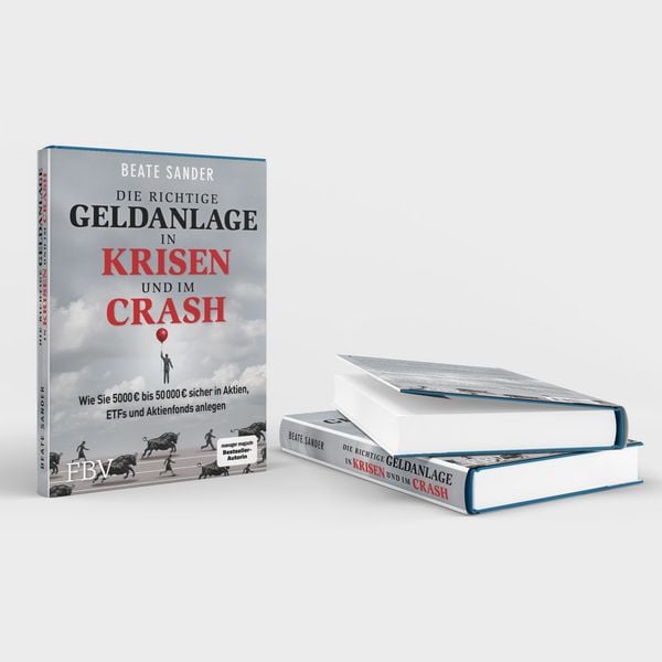 Produktbild: Die richtige Geldanlage in Krisen und im Crash
