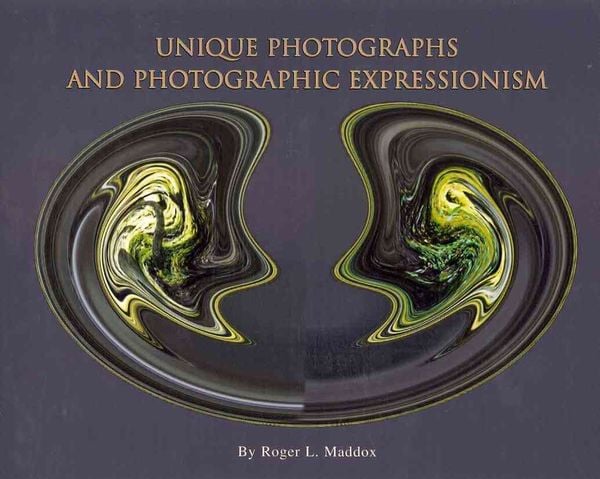 Produktbild: Unique Photographs and Photographic Expressionism