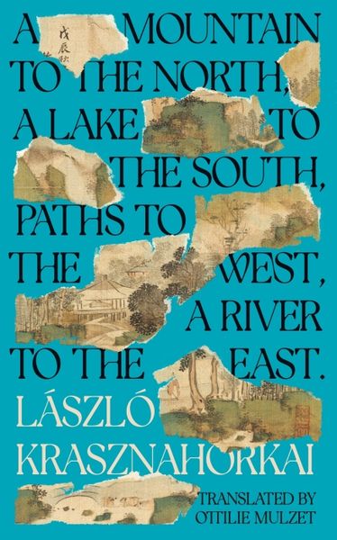 Produktbild: A Mountain to the North, A Lake to The South, Paths to the West, A River to the East