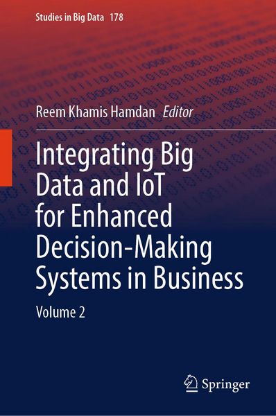 Produktbild: Integrating Big Data and IoT for Enhanced Decision-Making Systems in Business