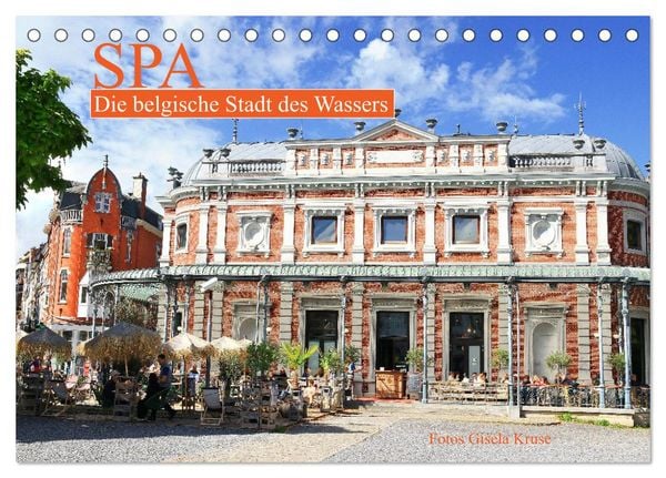 Produktbild: SPA - Die belgische Stadt des Wassers (Tischkalender 2026 DIN A5 quer), CALVENDO Monatskalender
