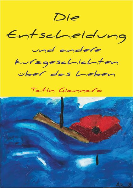 Produktbild: Die Entscheidung und andere Kurzgeschichten &uuml;ber das Leben