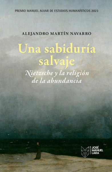 Produktbild: Una sabidur&iacute;a salvaje. Nietzsche y la religi&oacute;n de la abundancia