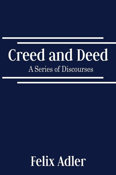 Produktbild: Creed and Deed - A Series of Discourses
