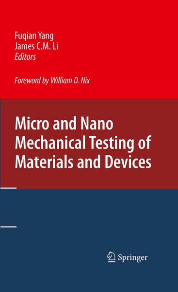 Produktbild: Micro and Nano Mechanical Testing of Materials and Devices