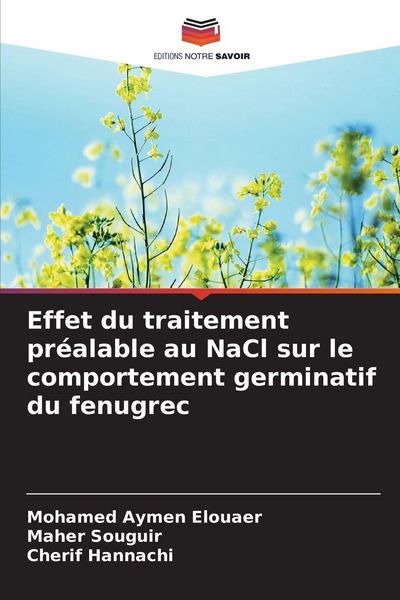 Produktbild: Effet du traitement pr&eacute;alable au NaCl sur le comportement germinatif du fenugrec