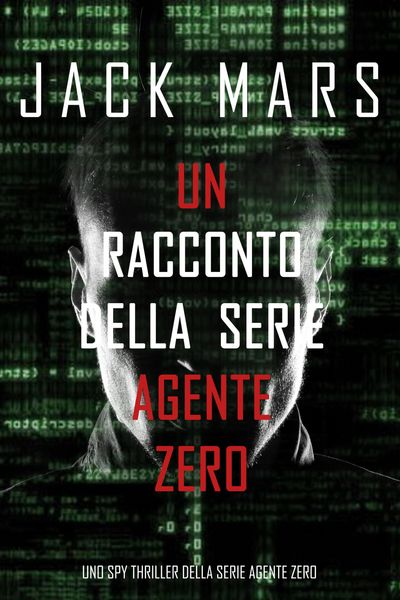 Produktbild: Un racconto della serie Agente Zero (Uno spy thriller della serie Agente Zero)