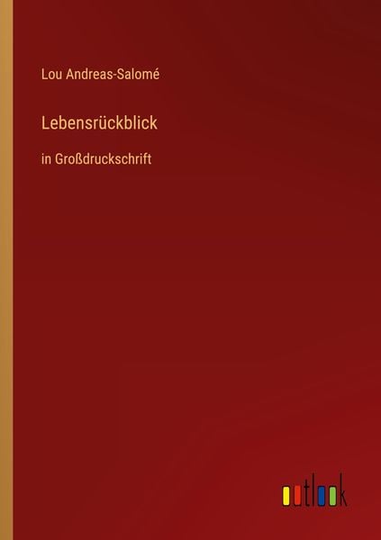Lebensrückblick, Taschenbuch von Lou Andreas-Salome, Outlook, 9783368478308