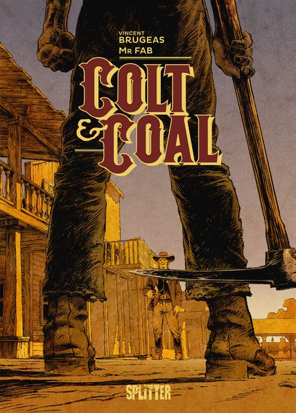 Colt & Coal, Gebundene Ausgabe von Vincent Brugeas, Splitter-Verlag, 9783987214776