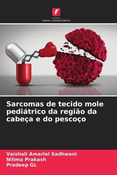 Produktbild: Sarcomas de tecido mole pedi&aacute;trico da regi&atilde;o da cabe&ccedil;a e do pesco&ccedil;o