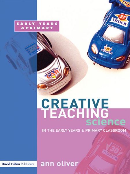 Produktbild: Creative Teaching: Science in the Early Years and Primary Classroom