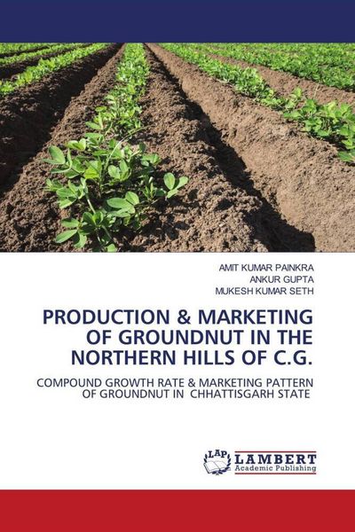 Produktbild: Production & Marketing Of Groundnut in The Northern Hills Of C.G.