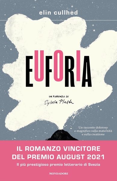Produktbild: Euforia. Un romanzo su Sylvia Plath
