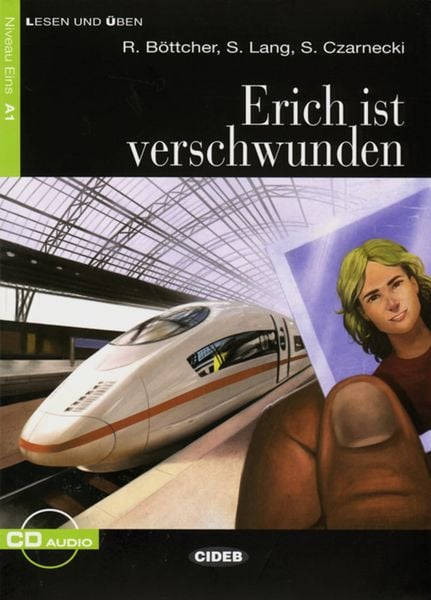 Erich ist verschwunden, Taschenbuch von Regine Böttcher , Stefan Czarnecki , Susanne Lang, Klett Sprachen GmbH, 9783125560406