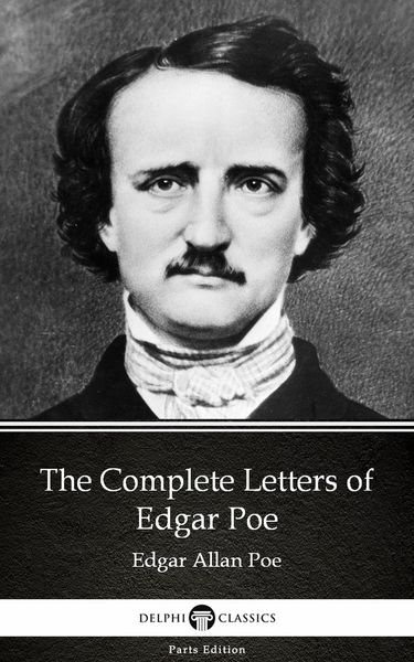 Produktbild: The Complete Letters of Edgar Poe by Edgar Allan Poe - Delphi Classics (Illustrated)