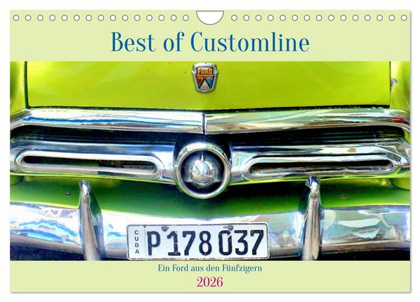 Best of Customline - Ein Ford aus den Fünfzigern (Wandkalender 2026 DIN A4 quer), CALVENDO Monatskalender