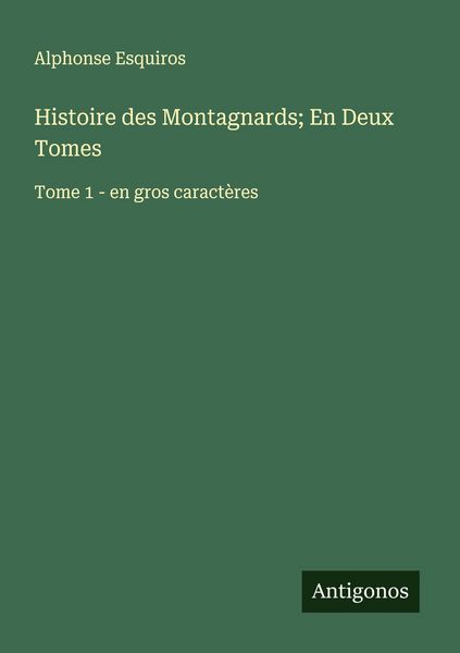 Produktbild: Histoire des Montagnards; En Deux Tomes