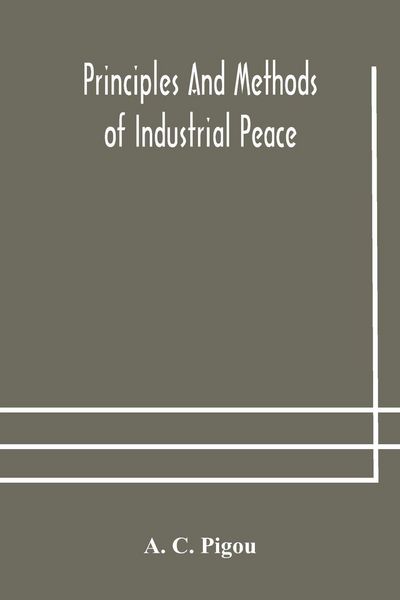 Produktbild: Principles And Methods Of Industrial Peace