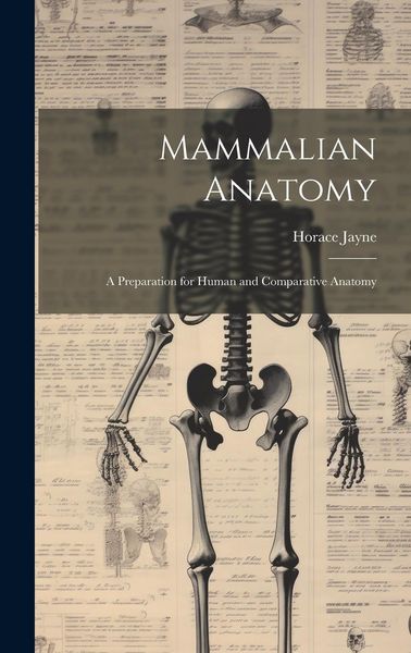 Produktbild: Mammalian Anatomy; a Preparation for Human and Comparative Anatomy