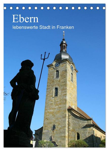 Produktbild: Ebern - lebenswerte Stadt in Franken (Tischkalender 2026 DIN A5 hoch), CALVENDO Monatskalender