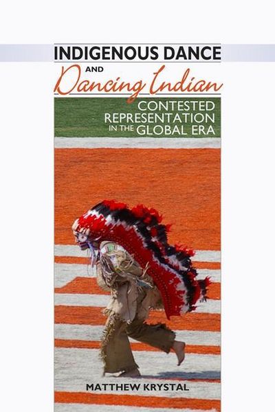 Produktbild: KRYSTAL, M: Indigenous Dance and Dancing Indian