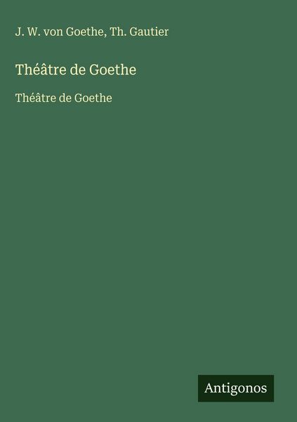 Produktbild: Th&eacute;&acirc;tre de Goethe