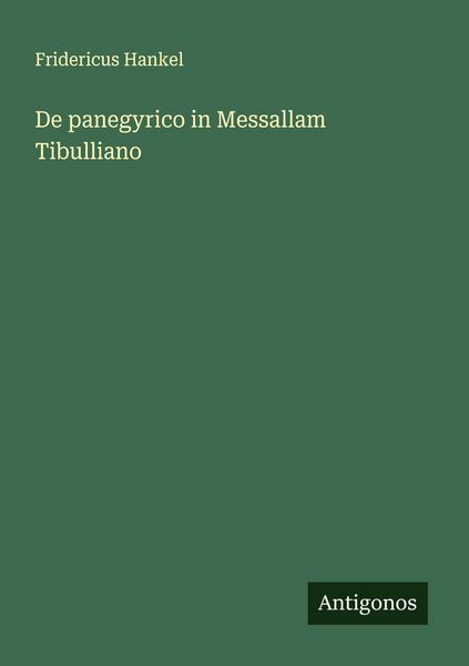 Produktbild: De panegyrico in Messallam Tibulliano
