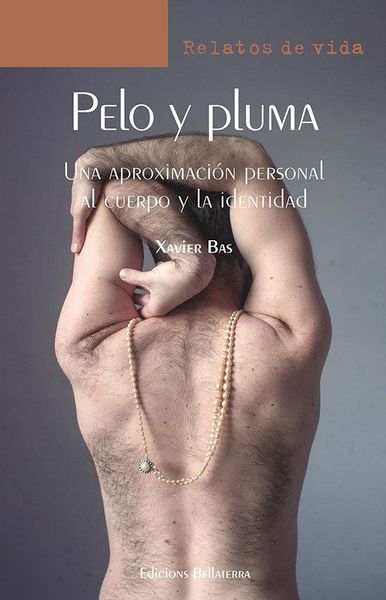 Produktbild: Pelo Y Pluma: Una Aproximaci&oacute;n Personal Al Cuerpo Y La Identidad