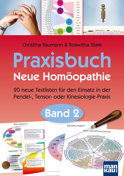 Praxisbuch Neue Homöopathie. Band 2, Gebundene Ausgabe von Christina Baumann,Roswitha Stark, Mankau Verlag, 978-3-86374-721-3