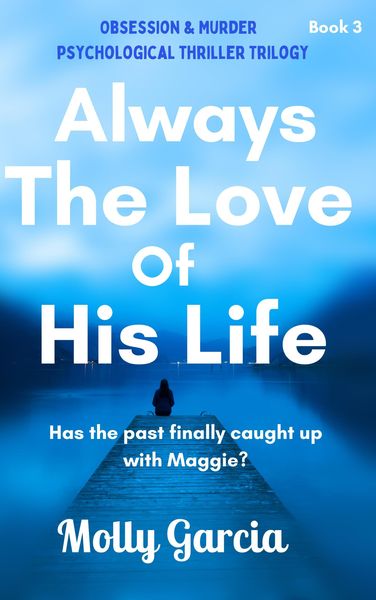 Produktbild: Always The Love of His Life (Dark Obsessions, #3)
