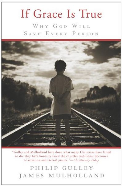 Produktbild: If Grace Is True: Why God Will Save Every Person