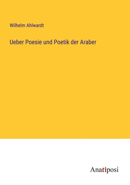 Produktbild: Ueber Poesie und Poetik der Araber