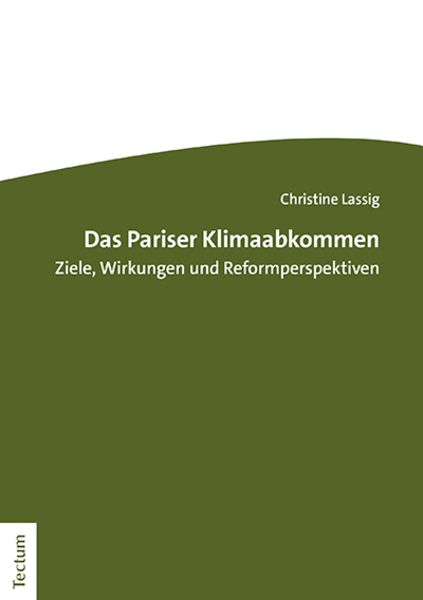Das Pariser Klimaabkommen, Taschenbuch von Christine Lassig, Tectum Wissenschaftsverlag, 9783828847439