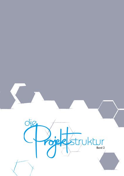 Die Projektstruktur, Taschenbuch von Thorsten Kettermann, BoD – Books on Demand, 9783758382215