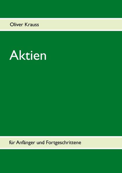 Aktien für Anfänger und Fortgeschrittene