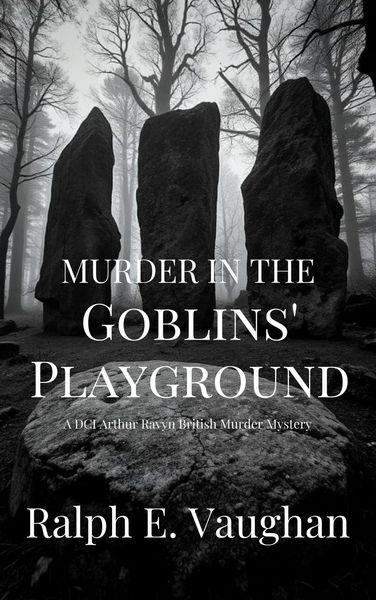 Produktbild: Murder in the Goblins' Playground (DCI Arthur Ravyn British Murder Mysteries, #1)