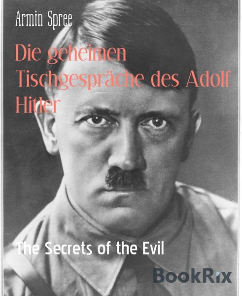 Produktbild: Die geheimen Tischgespr&auml;che des Adolf Hitler