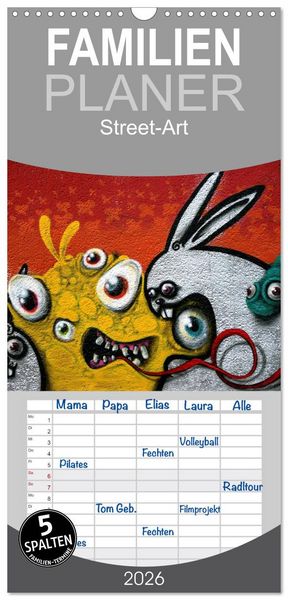 Familienplaner 2026 - Street-Art 2026 mit 5 Spalten (Wandkalender, 21 x 45 cm) CALVENDO