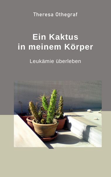 Produktbild: Ein Kaktus in meinem K&ouml;rper