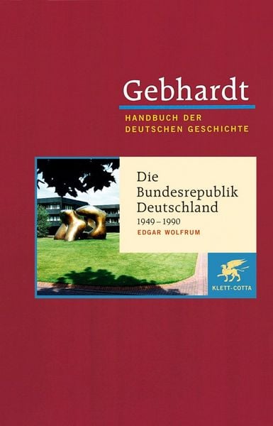 Gebhardt. Handbuch der Deutschen Geschichte: Band 23, Gebundene Ausgabe von Edgar Wolfrum, Klett Cotta, 9783608600230