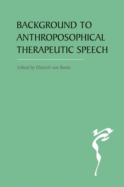 Produktbild: The Background to Anthroposophical Therapeutic Speech