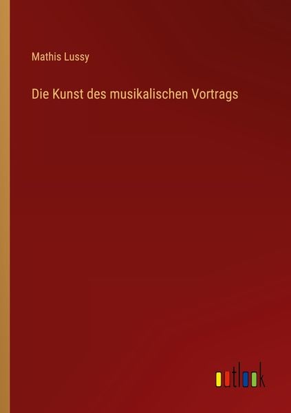 Produktbild: Die Kunst des musikalischen Vortrags