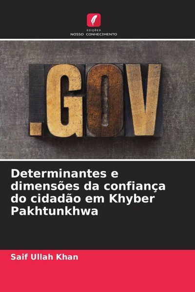 Produktbild: Determinantes e dimens&otilde;es da confian&ccedil;a do cidad&atilde;o em Khyber Pakhtunkhwa