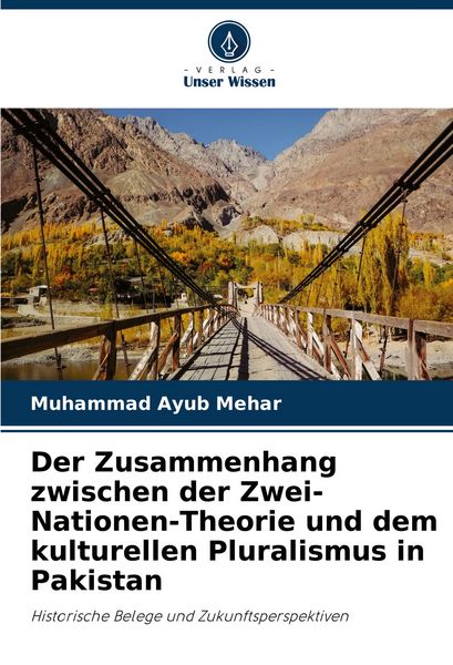 Produktbild: Der Zusammenhang zwischen der Zwei-Nationen-Theorie und dem kulturellen Pluralismus in Pakistan