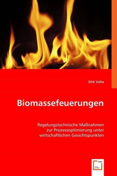 Volta, D: Biomassefeuerungen, Taschenbuch von Dirk Volta, VDM, 9783639021059