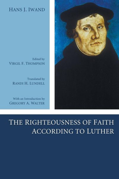 Produktbild: The Righteousness of Faith According to Luther
