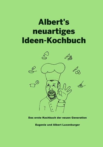 Produktbild: Albert's neuartiges Ideen Kochbuch