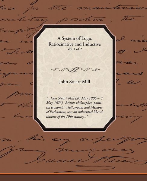 Produktbild: A System of Logic Ratiocinative and Inductive Vol 1 of 2